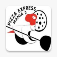 Pizza Express Mania 2