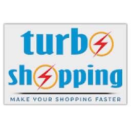 Turbo Shopping