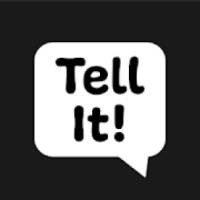 Tell It!
