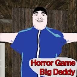Big Daddy (Horror Adventure Puzzle Escape)