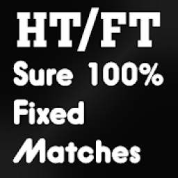 HT/FT Sure Fixed Matches - RealTime 100% Sure