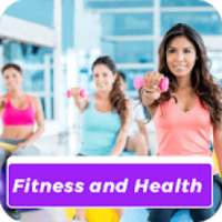 Fitness and Health