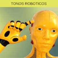 Tonos roboticos, ringtones y sonidos roboticos on 9Apps