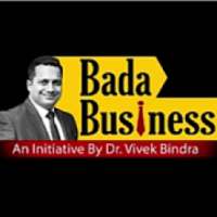 Bada Business - Dr. VIvek Bindra