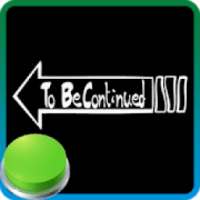 To Be Continued Boton
