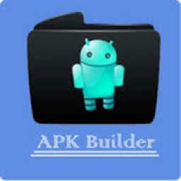 Apk Builder Create your own app 9.1