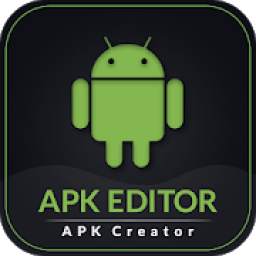 APK Editor & APK Creator