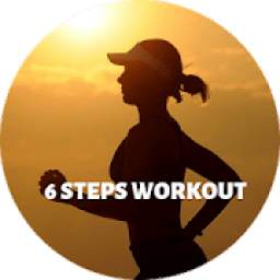 6 Steps Workout