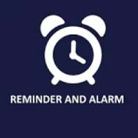 Reminder and Alarm