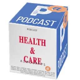 Health And Care Podcasts