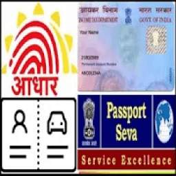Aadhar card, Pan card, Driving licence, Passport