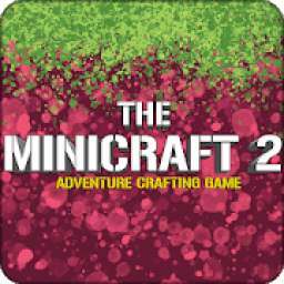 The MiniCraft 2: Adventure Crafting Game
