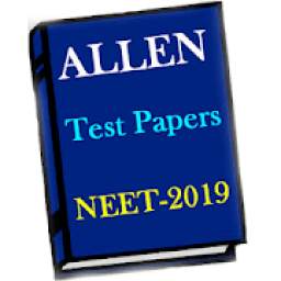 Allen Test Papers NEET-2019