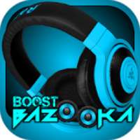 Bazooka Sound Booster on 9Apps