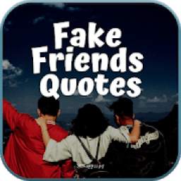 Fake Friends Quotes 2019