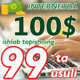Internetda 100$ ishlab topish yo'llari icon
