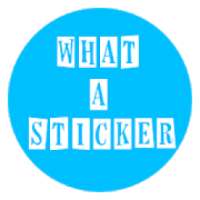 What-A-Sticker