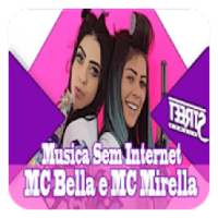 MC Bella E MC Mirella Musica Sem Internet 2019 on 9Apps