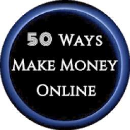 Make Money Online - 50 Ways to Earn Money