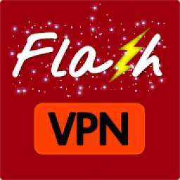 Flash VPN - Best Free Unlimited VPN Proxy Unblock