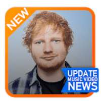 Ed Sheeran Music Video and News Update on 9Apps