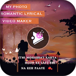 Romantic Lyrical Video Status Maker Photo And Song आइकन
