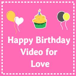 Happy birthday video for Love
