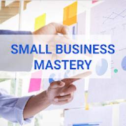 Small Business Mastery