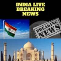 India Live Breaking News