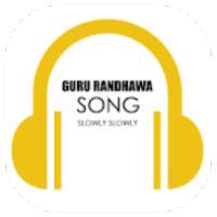 Slowly Slowly Song Lyrics - Guru Randhawa on 9Apps