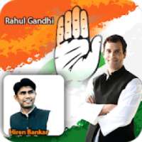 Rahul Gandhi Photo Frame Editor2019 Congress Photo