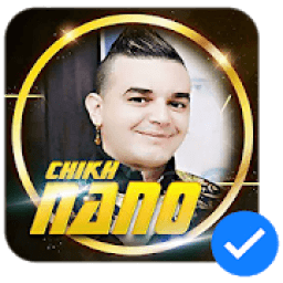 ikon أغاني الشيخ نانو | Chikh Nano
‎