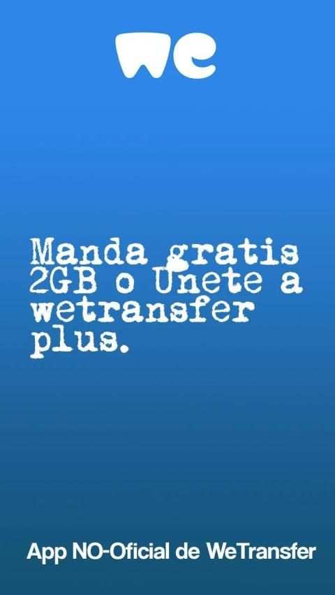 WeTransfer - Manda archivos gratis, app NO-Oficial screenshot 1