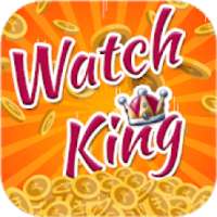 Watch King : Earn money online