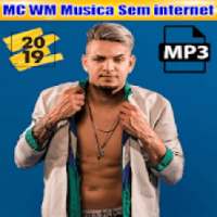 MC WM Musica Sem internet 2019 on 9Apps