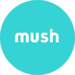 Mush - the friendliest app for mums