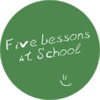 FLaS: Five Lessons at School