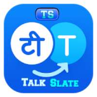 Talk Slate-Multi Language Translator