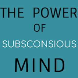 The power of Subsconsious Mind & Affirmations