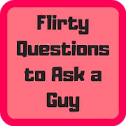 Flirty Questions to Ask a Guy