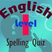 Level 1 English Spelling Quiz