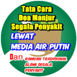 Doa Manjur Segala Penyakit Lewat Media Air Putih icon