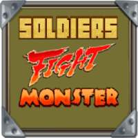 Soldiers Fight Monster