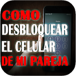 Como Desbloquear El Celular De Mi Pareja Guía आइकन