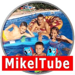 MikelTube & FamilyTube