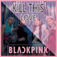 BLACKPINK Kill This Love Lyrics Song Wallpaper HD on 9Apps