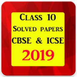 Class 10 Solved Papers 2019 (CBSE & ICSE Board)
