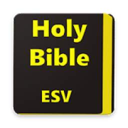 The Holy Bible English Standard Version