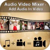 Audio Video Mixer - Add Audio In Video