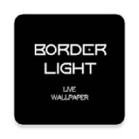 Border Light - Live Wallpaper